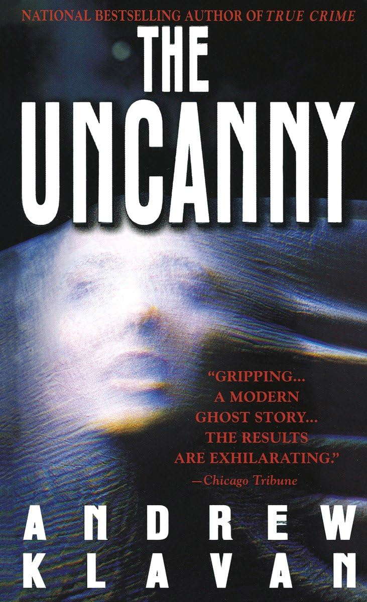 The Uncanny: A Novel poster