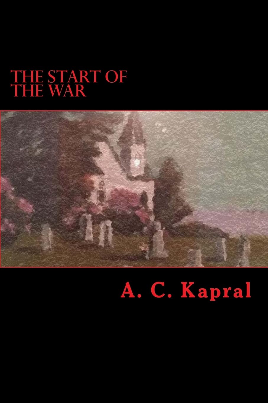 The Start Of The War poster
