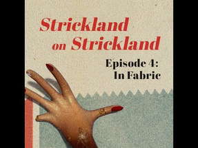Strickland on Strickland: In Fabric poster