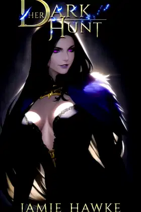 Her Dark Hunt: A Vampire Fantasy Adventure (His Dark Knights) poster