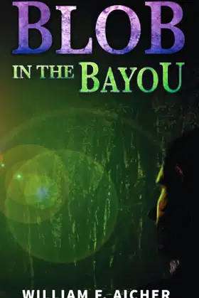 Blob in the Bayou: A Phoenix Bones: Monster Hunter Mini-Adventure poster