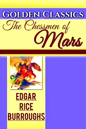 The Chessmen of Mars (Golden Classics) poster