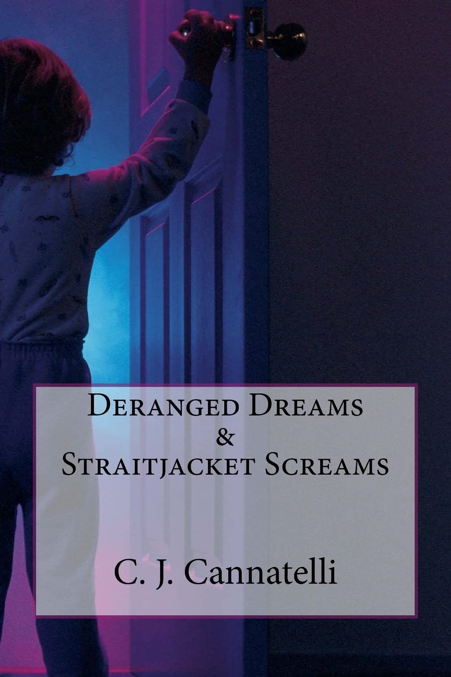 Deranged Dreams & Straitjacket Screams poster