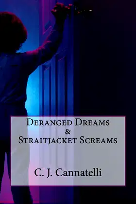 Deranged Dreams & Straitjacket Screams poster