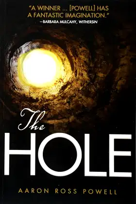 The Hole: A Novel of Supernatural Apocalypse poster
