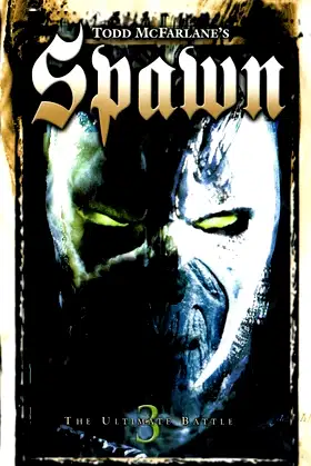 Todd McFarlane's Spawn 3: The Ultimate Battle poster