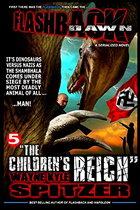 Flashback Dawn: "The Children's Reich" (Flashback Dawn: A Serialized Novel) poster