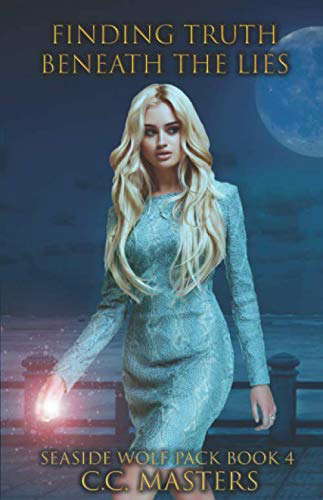 Finding Truth Beneath the Lies: Seaside Wolf Pack Book 4 poster