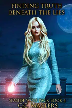 Finding Truth Beneath the Lies: Seaside Wolf Pack Book 4 poster