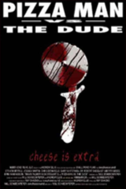 Pizza Man Vs. the Dude poster