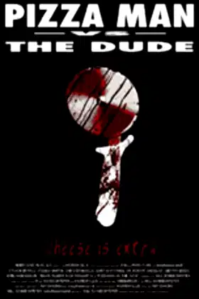 Pizza Man Vs. the Dude poster