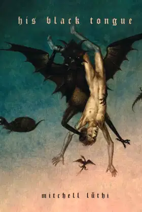 HIS BLACK TONGUE: A Medieval Horror poster