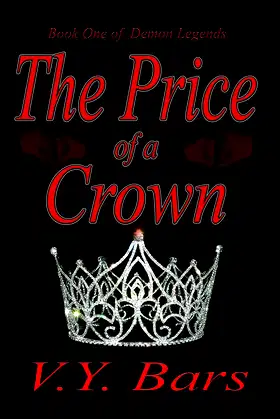 The Price Of A Crown (Demon Legends Book 1) poster