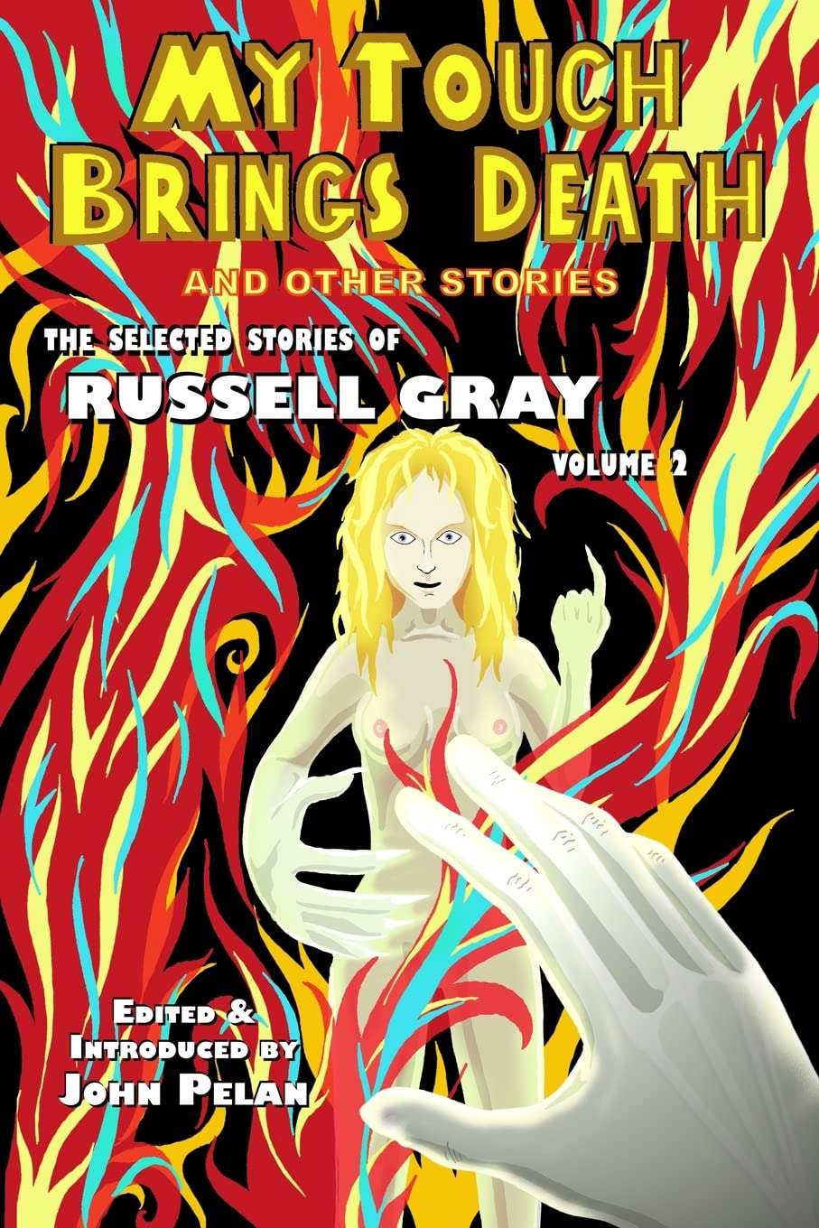 My Touch Brings Death and Other Stories (The Weird Tales of Russell Gray) poster