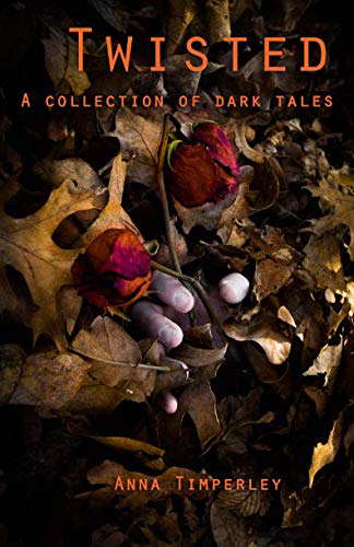 Twisted: A Collection of Dark Tales poster