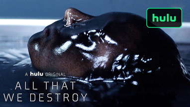 Into the Dark: All That We Destroy - Trailer (Official) | Hulu poster