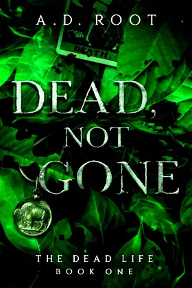 Dead, Not Gone (The Dead Life) poster