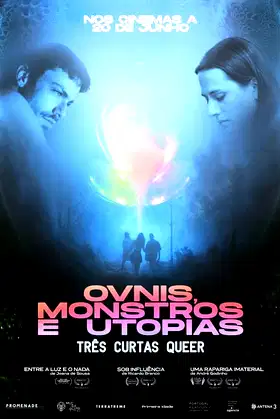 UFO’s, Monsters and Utopias: Three Queer Shorts poster