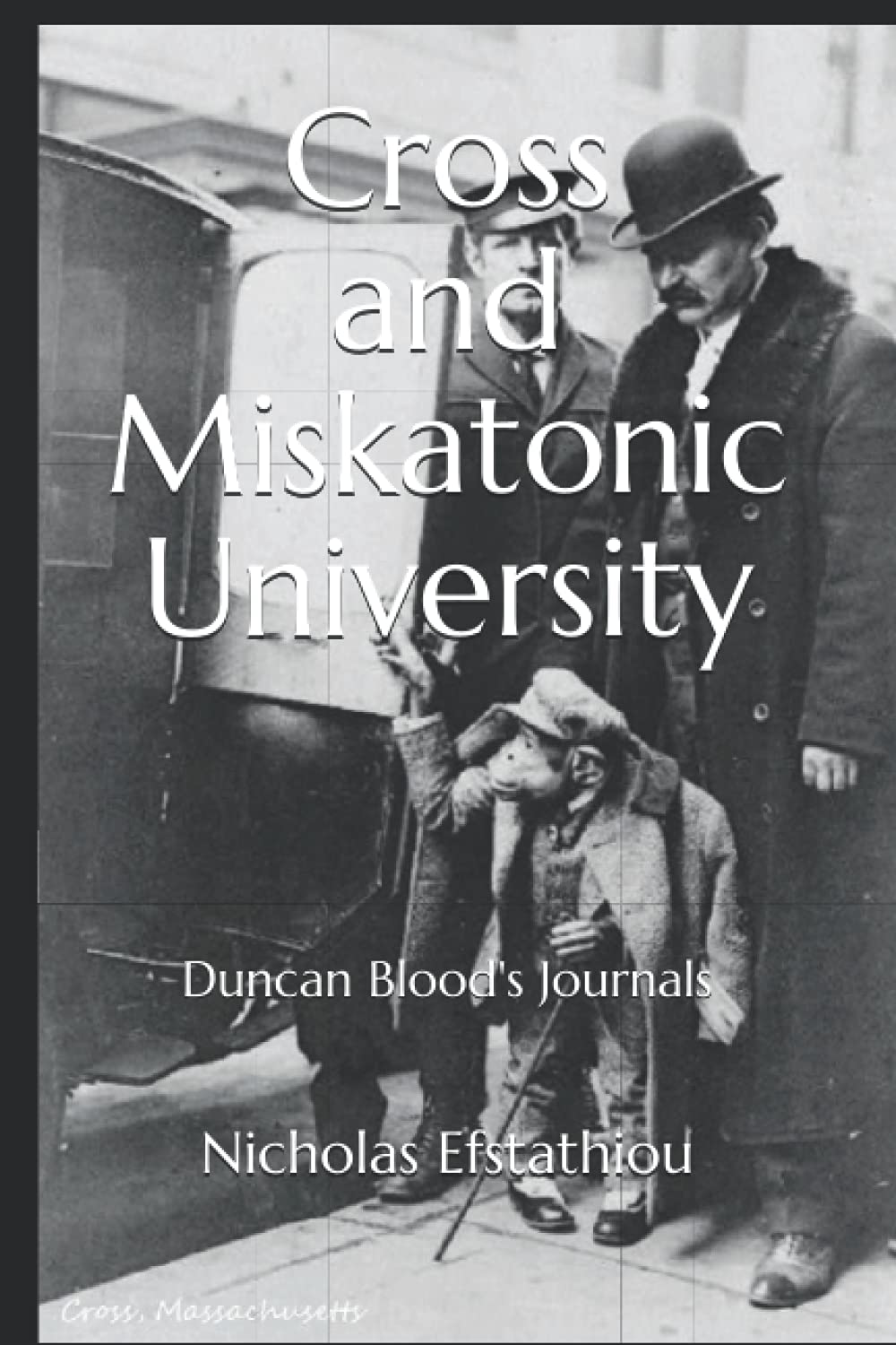 Cross and Miskatonic University: Duncan Blood's Journals poster