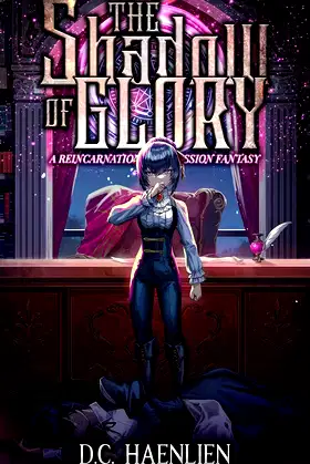 The Shadow of Glory: A Reincarnation Progression Fantasy (Adelheid Book 3) poster