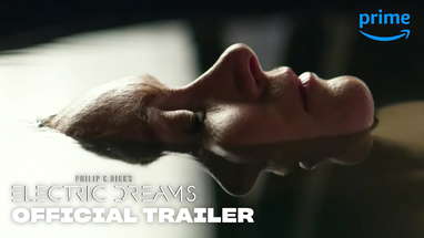 Philip K. Dick’s Electric Dreams - Official Trailer [HD] | Prime Video poster