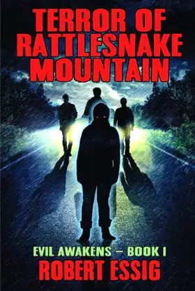 Terror of Rattlesnake Mountain: A Novel of Horror (Evil Awakens) poster