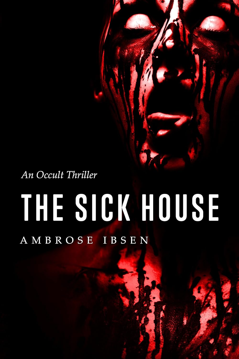 The Sick House (The Ulrich Files Book 1) poster