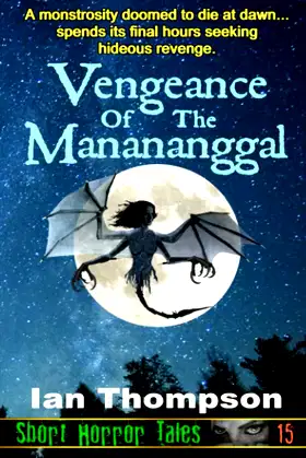 Vengeance Of The Manananggal (Short Horror Tales) poster