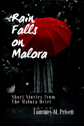 Rain Falls on Malora: Short Stories from The Malora Octet poster