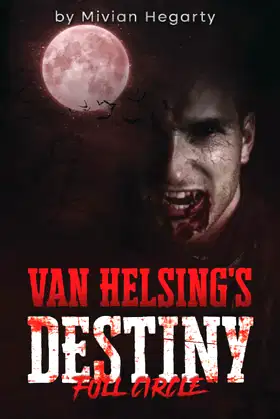 Van Helsing's Destiny: Full Circle poster
