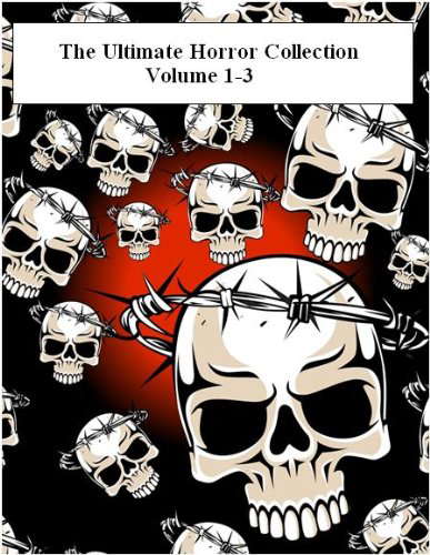 The Ultimate Horror Collection, Volume 1-2 (101 Books) poster