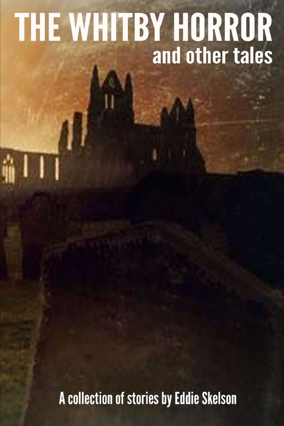 The Whitby Horror and other tales poster