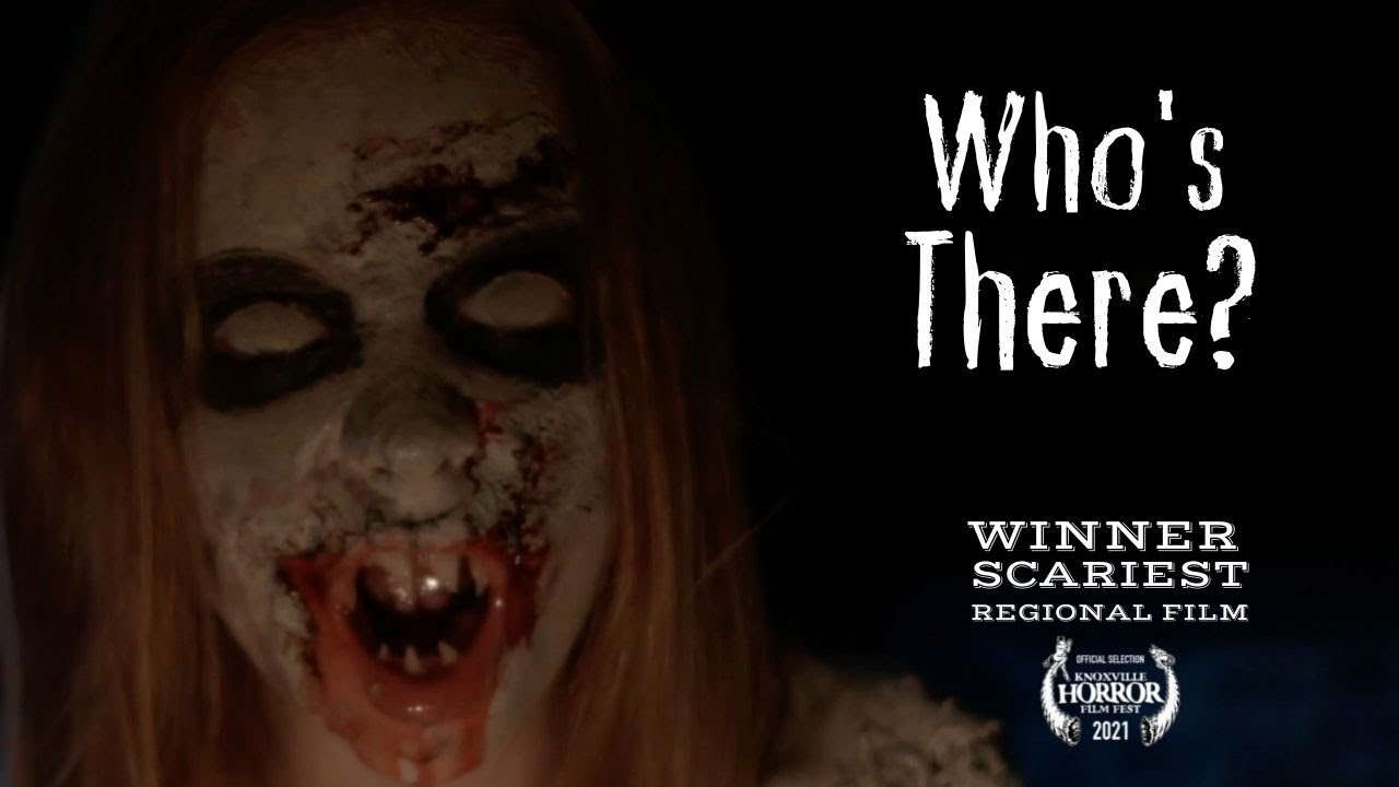 Who's There? (2021) - Short Horror Film