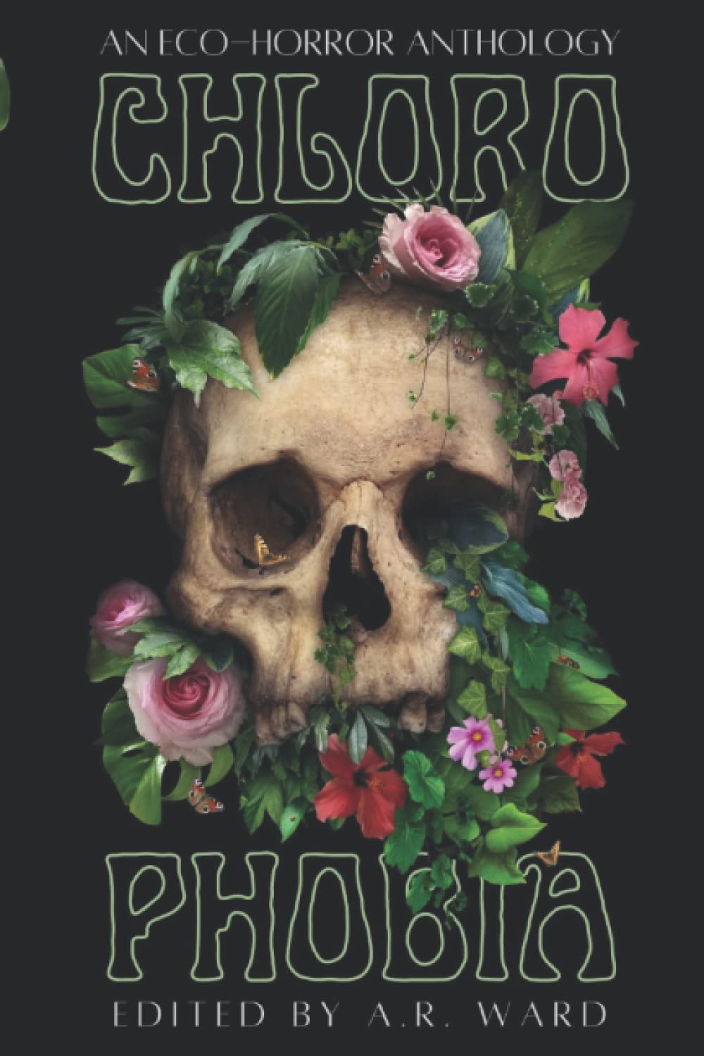Chlorophobia: An Eco-Horror Anthology poster