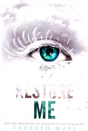 Restore Me (Shatter Me Book 4) poster