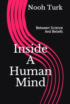 Inside A Human Mind: Between Science And Beliefs poster