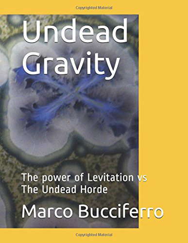 Undead Gravity: The power of Levitation vs The Undead Horde poster