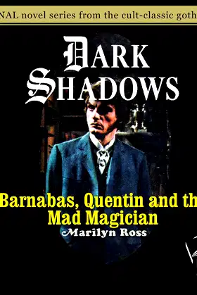 Barnabas, Quentin and the Mad Magician (Volume 30) (Dark Shadows) poster