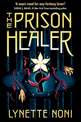 The Prison Healer: a dark, romantic fantasy from Australia's #1 YA author poster