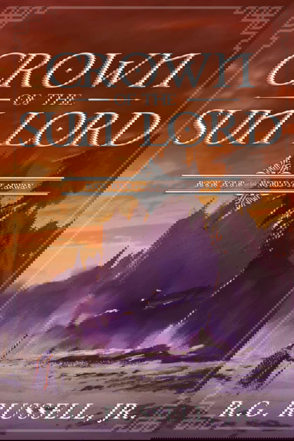 Crown of the Sun Lord: The World of Arwan: Book Four poster