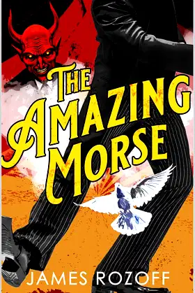 The Amazing Morse (The Amazing Morse Book 1) poster