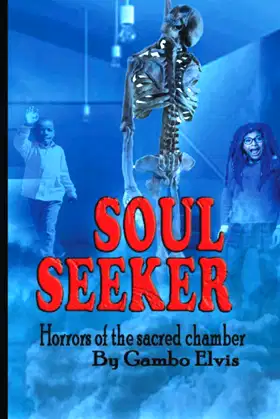SOUL SEEKER: HORRORS OF THE SACRED CHAMBER poster