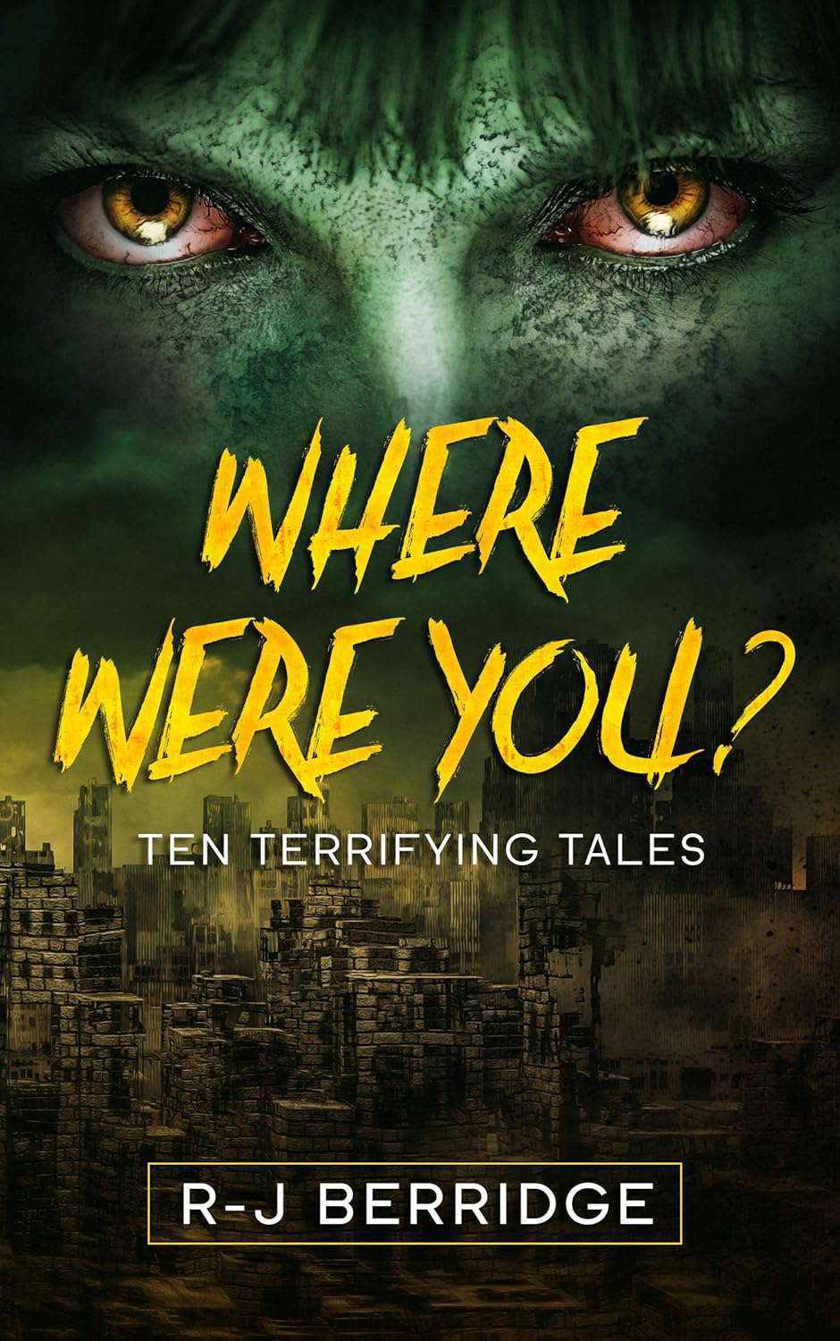 WHERE WERE YOU? Ten Terrifying Tales poster