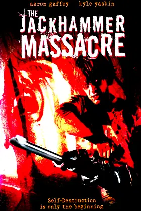 The Jackhammer Massacre poster