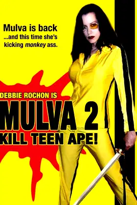 Mulva 2: Kill Teen Ape! poster