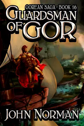 Guardsman of Gor (Gorean Saga Book 16) poster
