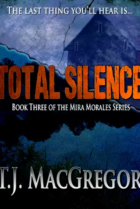 Total Silence (The Mira Morales Series Book 3) poster