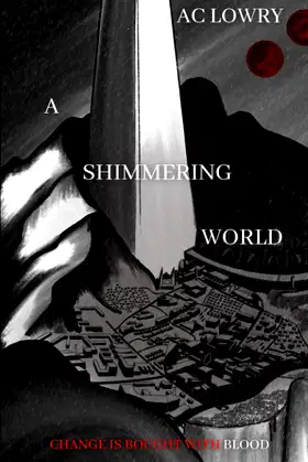 A Shimmering World: Book One of The Shimmering Saga poster
