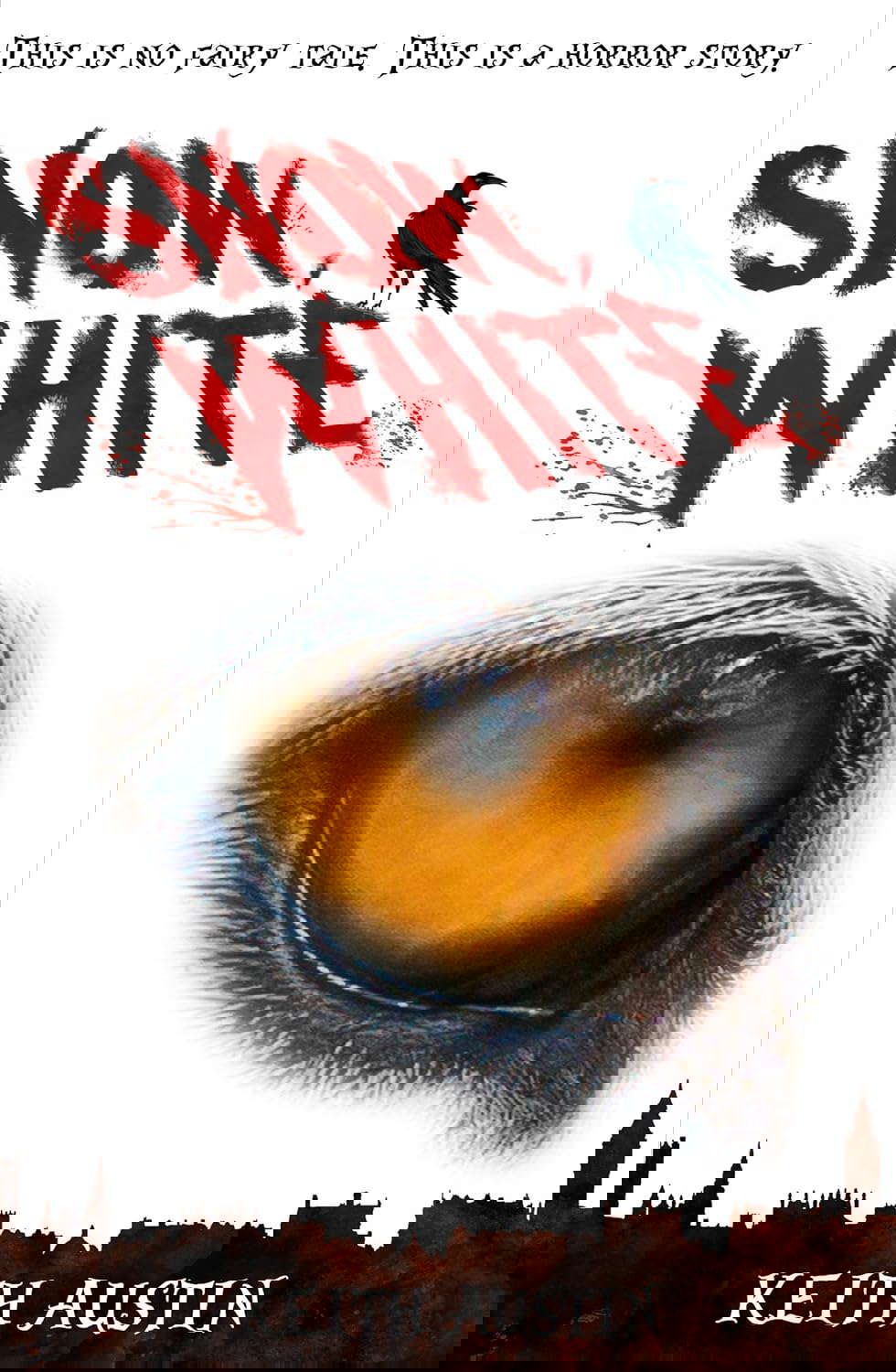 Snow, White: This is no Fairy Tale. This is a Horror Story. poster