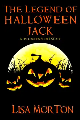 The Legend of Halloween Jack: A Halloween Short Story poster